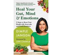 Dimple Jangda Jangda Dimple Heal Your Gut, Mind & Emotions (Tascabile)