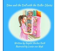 Dina and the Doll with the Roller Skates