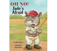 Dina Batista She'Meka Wilson OH NO Jade's Afraid (Copertina rigida)