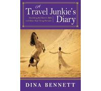 Dina Bennett A Travel Junkie's Diary (Tascabile)