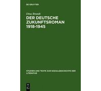Dina Brandt Der deutsche Zukunftsroman 1918-1945 (Copertina rigida)