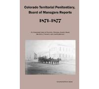 Dina C Carson Colorado Territorial Penitentiary, Board of Managers R (Tascabile)