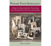 Dina C Carson Publish Your Genealogy (Tascabile)