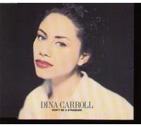 Dina Carroll - Don't Be A Stranger By Dina Carroll (0001-01-01)