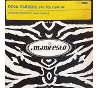 DINA CARROLL - SAY YOU LOVE ME SANCHEZ MIXS 12in (20750)