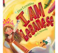 Dina Ezzeddine I Am Lebanese (Tascabile)
