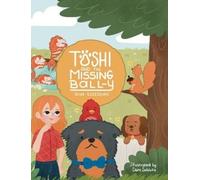 Dina Ezzeddine Toshi and the missing Ball-y (Copertina rigida)