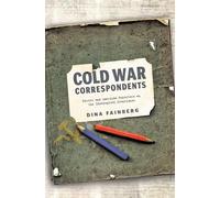 Dina Fainberg Cold War Correspondents (Copertina rigida)