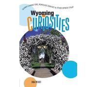 Dina Mishev Wyoming Curiosities (Tascabile) Curiosities Series