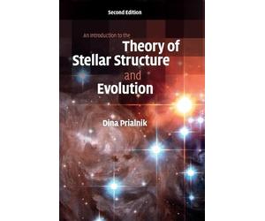 Dina Prialnik An Introduction to the Theory of Stellar Struct (Copertina rigida)