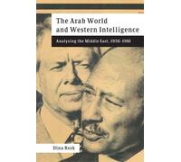 Dina Rezk The Arab World and Western Intelligence (Copertina rigida)