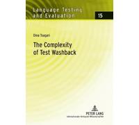 Dina Tsagari The Complexity of Test Washback (Tascabile)