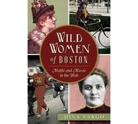 Dina Vargo Wild Women of Boston (Tascabile)