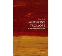 Dinah Birch Anthony Trollope (Tascabile) Very Short Introductions