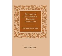 Dinah Hazell Poverty in Late Middle English Literature (Copertina rigida)