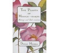 Dinah Hazell The Plants of Middle-earth (Tascabile)