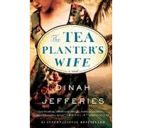 Dinah Jefferies The Tea Planter's Wife (Tascabile)