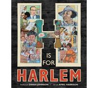 Dinah Johnson April Harrison H Is for Harlem (Copertina rigida)
