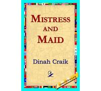 Dinah Maria Mulock Craik Mistress and Maid (Tascabile)