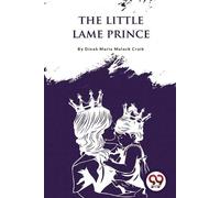 Dinah Maria Mulock Craik The Little Lame Prince (Tascabile)