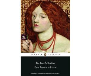 Dinah Roe The Pre-Raphaelites: From Rossetti to Ruskin (Tascabile)