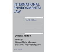Dinah Shelton International Environmental Law, Fourth Edition (Copertina rigida)