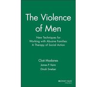 Dinah Smelser James P. Keim Cloé Madanes The Violence of Men (Copertina rigida)