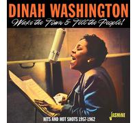 wake the town & tell the people! - hits and hot shots 1957-1962