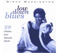 Dinah Washington - Low Down Blues: 20 Classics from Dynamic Dinah Washington by Dinah Washington