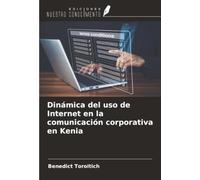 Dinámica del uso de Internet en la comunicación corporativa en Kenia