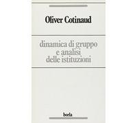 Dinamica di gruppo e analisi delle istituzioni – Problemi e strategia dell'analisi istituzionale