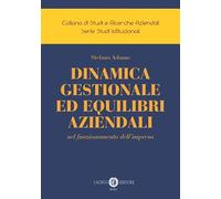 Dinamica gestionale ed equilibri aziendali