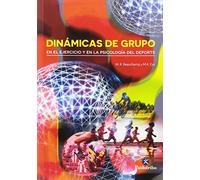 DINÁMICAS DE GRUPO EN EL EJERCICIO Y EN LA PSICOLOGÍA DEL DEPORTE