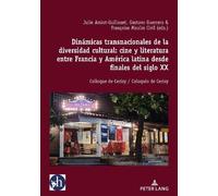Dinámicas Transnacionales de la Diversidad Cultural: Cine Y Literatu (Tascabile)