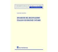 Dinamiche del regionalismo italiano ed esigenze unitarie