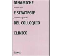 Dinamiche e strategie del colloquio clinico
