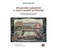 Dinamiche industriali e nuovi assetti territoriali. Le periferie di Napoli