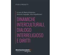 Dinamiche interculturali, dialogo interreligioso e diritti