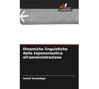 Dinamiche linguistiche dalla toponomastica all'amministrazione