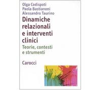 Dinamiche relazionali e interventi clinici. Teorie, contesti e strumenti -...