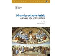 Dinamico plurale fedele. Lo sviluppo della dottrina cristiana