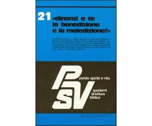 Dinanzi a te la benedizione e la maledizione - AA.VV.