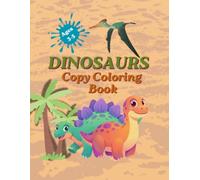 Dinasours Copy Coloring Book