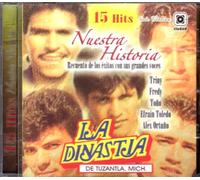 Dinastia De Tuzantla - Nuestra Historia 15 Hits