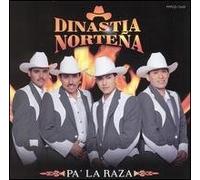 Dinastia Nortena - Pa La Raza