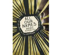Dinaw Mengestu All Our Names (Tascabile)