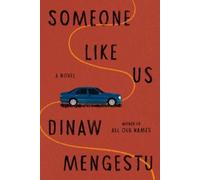 Dinaw Mengestu Someone Like Us (Copertina rigida)