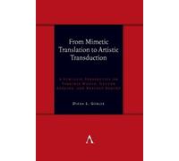 Dinda Gorlée From Mimetic Translation to Artistic Transductio (Copertina rigida)