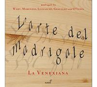 D'India/ Luzzaschi/ La Venexiana/ Cavina - L'Arte Del Madrigale: La Venexiana
