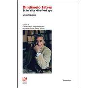 Dindimeio istros. Et in villa Mirafiori ego. Ediz. italiana e ungherese